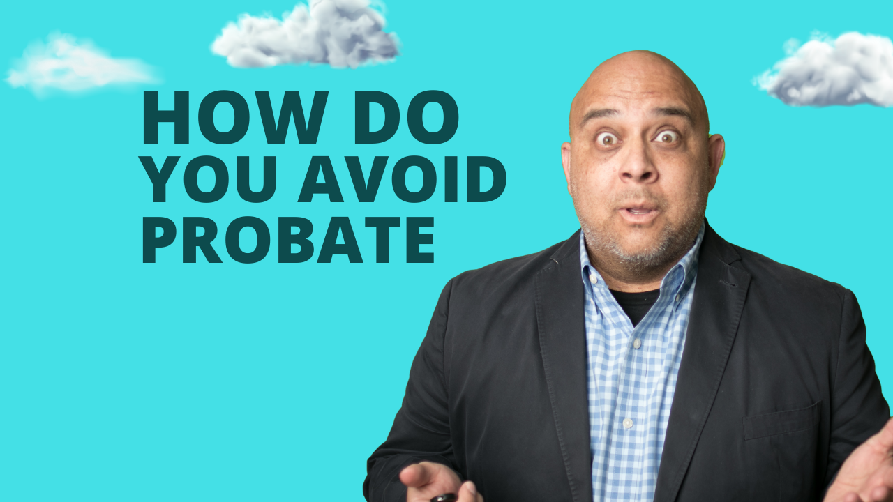 How do you avoid probate